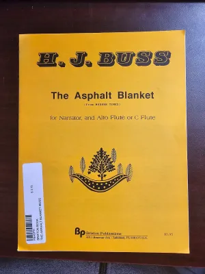 BRIXTON BOOK - THE ASPHALT BLANKET (1995) for narrator & alto flute (or C flute) by Howard J. Buss